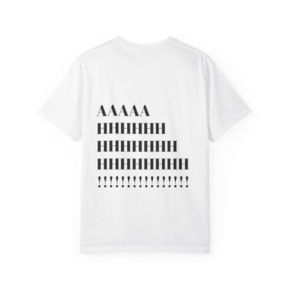 Ahhhhh Tee